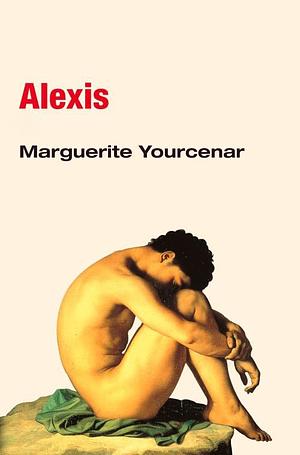 Alexis ou O Tratado do Vão Combate by Marguerite Yourcenar