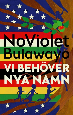 Vi behöver nya namn by NoViolet Bulawayo