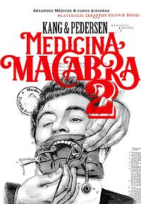 Medicina Macabra 2 by Nate Pedersen, LLydia Kang