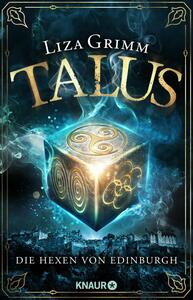 Talus Hexen von Edinburgh by Liza Grimm