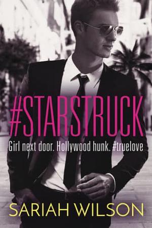 Starstruck by Sariah Wilson