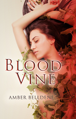 Blood Vine by Amber Belldene