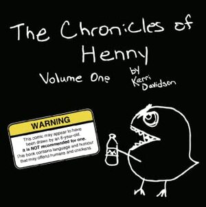 The Chronicles of Henny (Volume 1) by Kerri Davidson