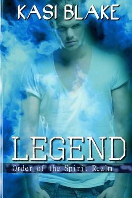 Legend by Kasi Blake