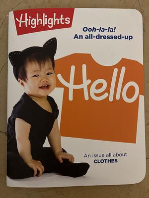 Highlights An All-Dressed-Up Hello by Highlights for Children