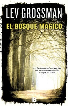 El bosque mágico by Lev Grossman