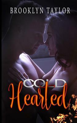 Coldhearted by Brooklyn Taylor