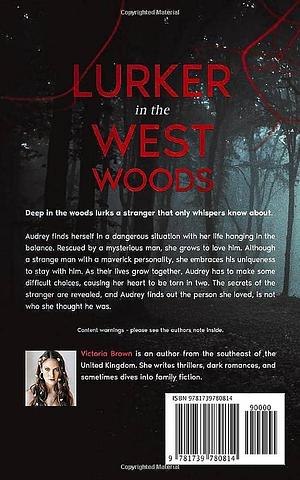 Lurker in the West Woods by Victoria Brown, Victoria Brown