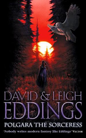 Polgara the Sorceress by David Eddings, Leigh Eddings