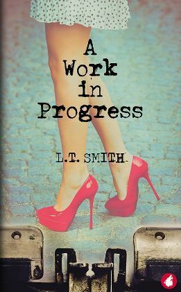 A Work in Progress by L.T. Smith