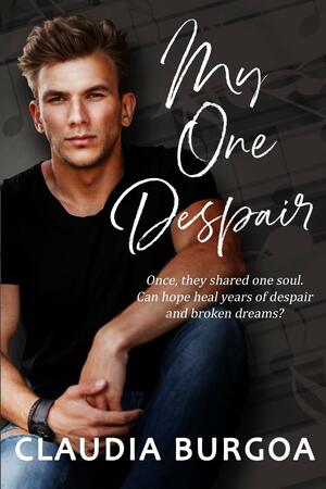 My One Despair by Claudia Burgoa