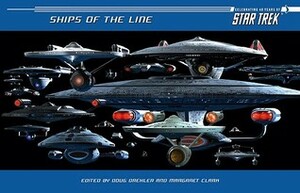 Ships of the Line by Doug Drexler, Margaret Clark, Michael Okuda