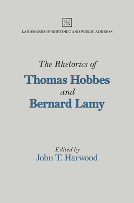 The Rhetorics of Thomas Hobbes and Bernard Lamy by 