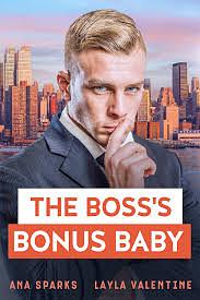 The boss's bonus baby  by Ana Sparks, Layla Valentine