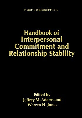 Handbook of Interpersonal Commitment and Relationship Stability by 