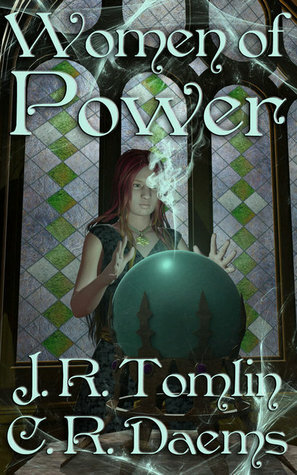 Women of Power by J.R. Tomlin, C.R. Daems