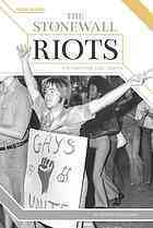 The Stonewall Riots: The Fight for LGBT Rights by Tristan Poehlmann