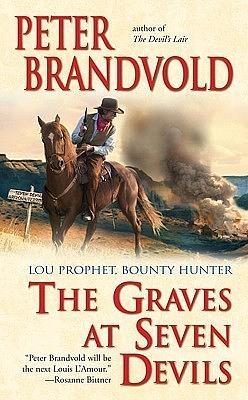 The Graves at Seven Devils by Peter Brandvold