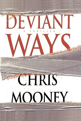 Deviant Ways by Chris Mooney