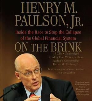 On The Brink: Inside The Race To Stop The Collapse Of The Global Financial System by Henry M. Paulson Jr.