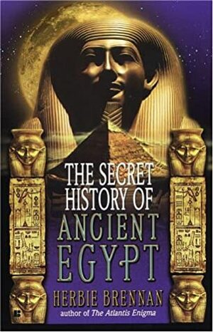 The Secret History of Ancient Egypt by Herbie Brennan