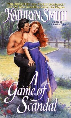 A Game of Scandal by Kathryn Smith