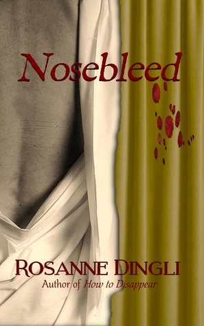 Nosebleed by Rosanne Dingli