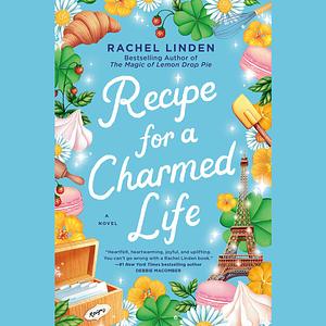 Recipe for a Charmed Life by Rachel Linden