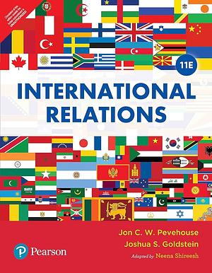 International Relations 11th Edition by Joshua S. Goldstein, Jon C. Pevehouse