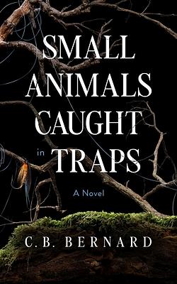 Small Animals Caught in Traps by C. B. Bernard