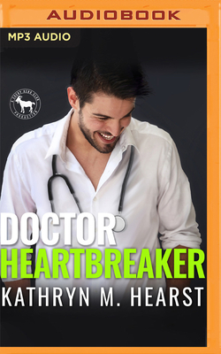 Doctor Heartbreaker: A Hero Club Novel by Hero Club, Kathryn M. Hearst