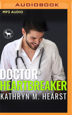 Doctor Heartbreaker: A Hero Club Novel by Kathryn M. Hearst, Hero Club