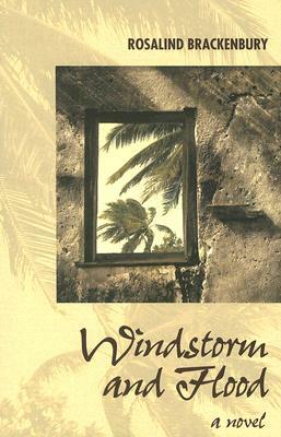 Windstorm and Flood by Rosalind Brackenbury