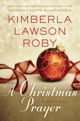 A Christmas Prayer by Kimberla Lawson Roby