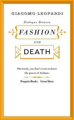 Dialogue Between Fashion and Death by Giacomo Leopardi