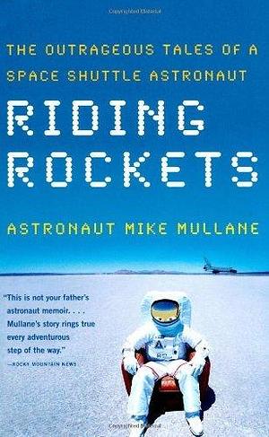 Riding Rockets by Mike Mullane, Mike Mullane