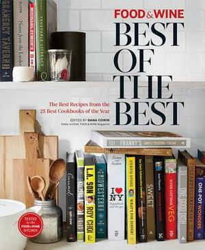 Food & Wine: Best of the Best, Vol. 17: The Best Recipes from the 25 Best Cookbooks of the Year by Food &amp; Wine Magazine