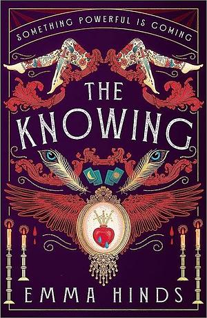 The Knowing  by Emma Hinds