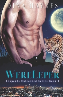 Wereleper: The Leopards Unleashed Series by Dina Haynes