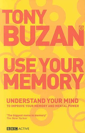 Use Your Memory by Tony Buzan