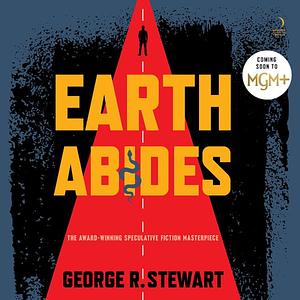 Earth Abides by George R. Stewart