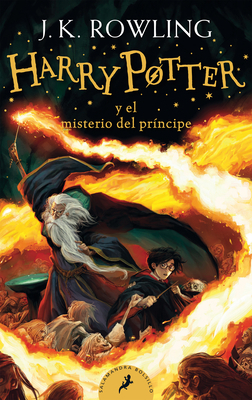 Harry Potter y el misterio del príncipe by J.K. Rowling