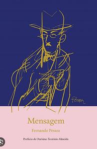 Mensagem by Fernando Pessoa