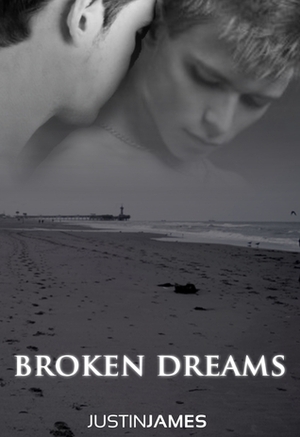 Broken Dreams by Justin James