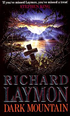 Dark Mountain by Richard Kelly, Richard Laymon