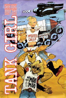 Tank Girl: Color Classics Book 2 1990-1993 by Alan Martin