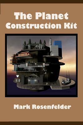 The Planet Construction Kit by Mark Rosenfelder