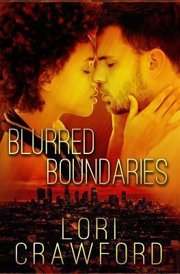 Blurred Boundaries by Lori Crawford