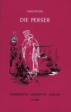 Die Perser by Aeschylus