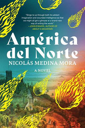 América del Norte by Nicolás Medina Mora